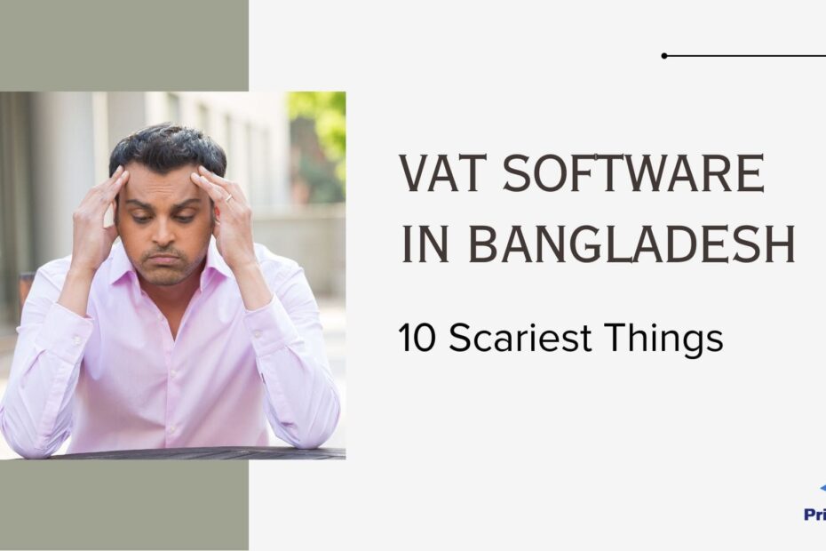 VAT Software Bangladesh 10 Scariest Things