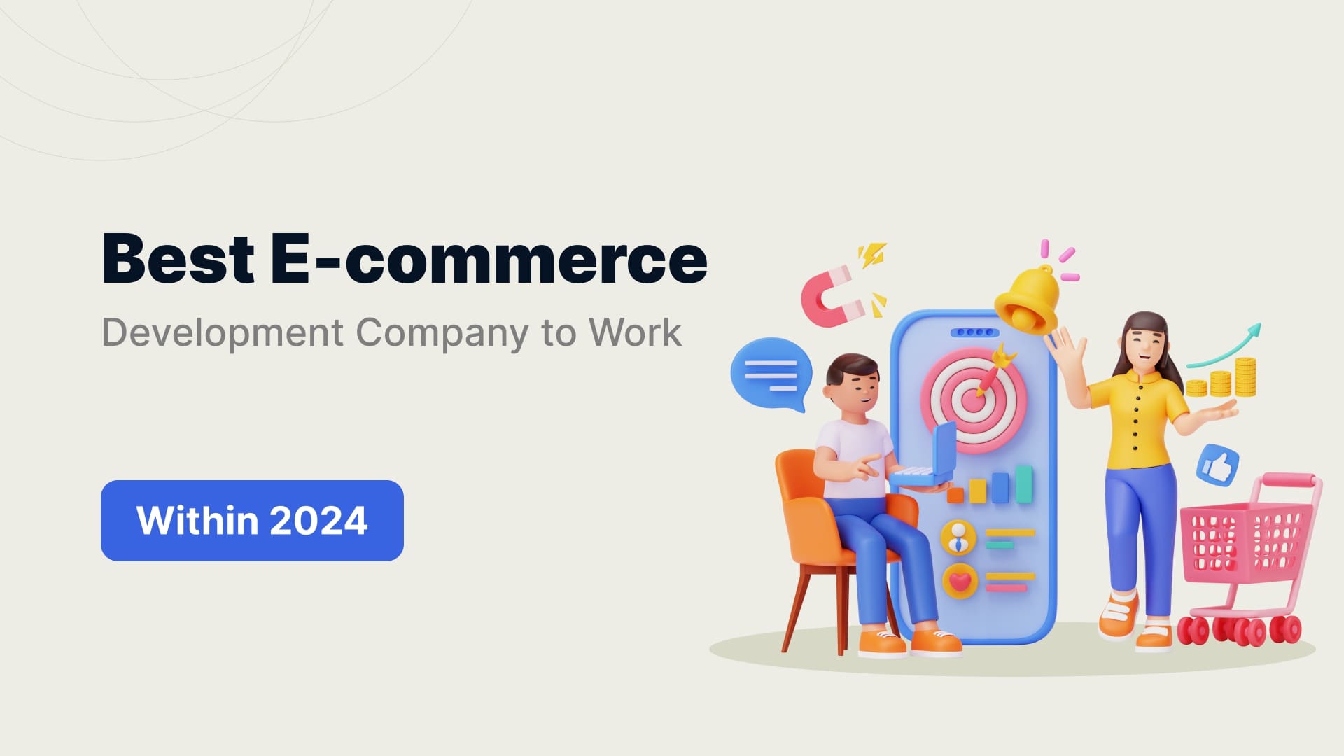 Best E-commerce Development Company to Work Within 2024