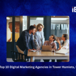 Top 10 Digital Marketing Agencies in Tower Hamlets, UK