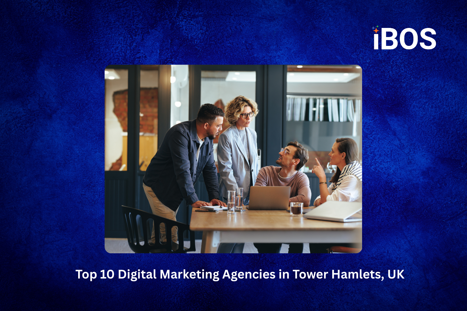 Top 10 Digital Marketing Agencies in Tower Hamlets, UK