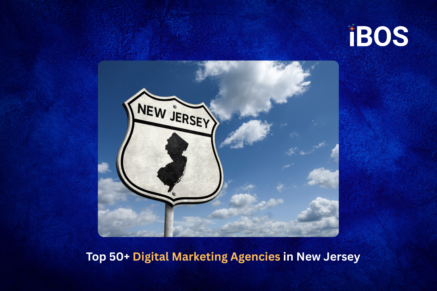 Top 50+ Digital Marketing Agencies in New Jersey 