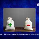 What are the advantages and disadvantages of using POS in 2026