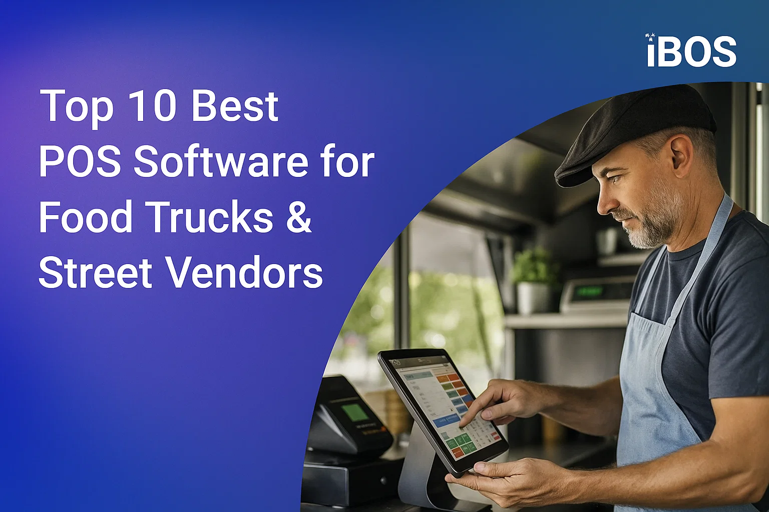 Top 10 Best POS Software for Food Trucks & Street Vendors