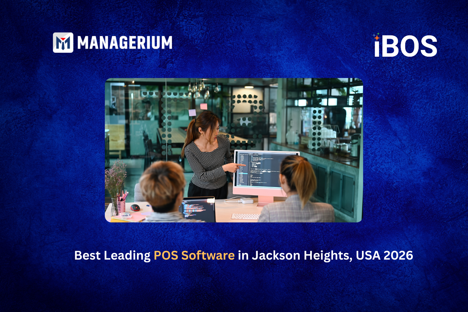 Best Leading POS Software in Jackson Heights, USA 2026 - iBOS