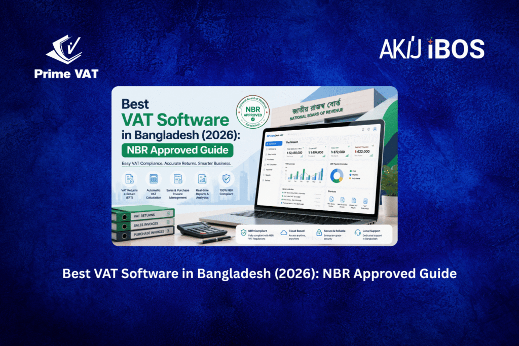 Best VAT Software in Bangladesh (2026): NBR Approved Guide
