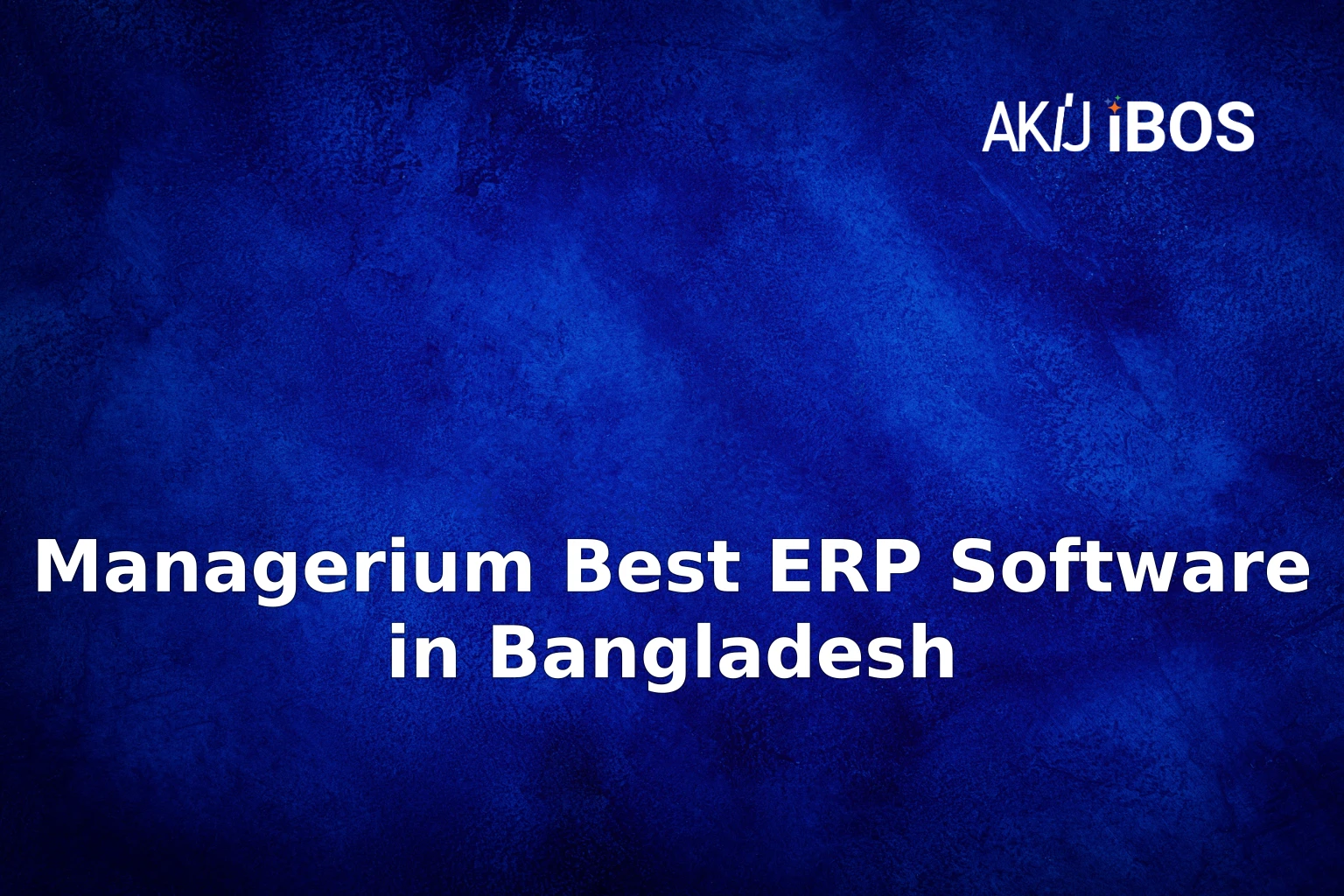 Featured image for Managerium ERP software in Bangladesh