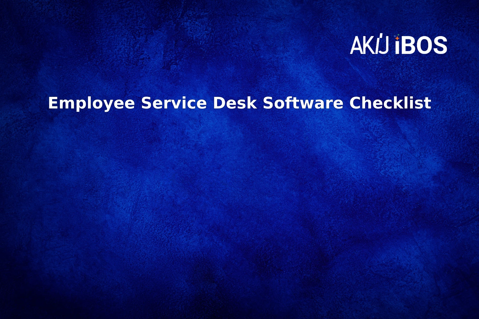Employee Service Desk Software Checklist
